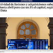 La actividad de fusiones y adquisiciones sube un 10% hasta abril pero cae un 3% el capital, segn TTR Data